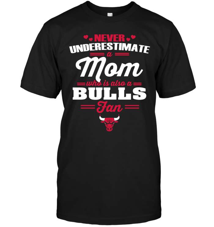Chicago Bulls "never Underestimate A Mom" T-Shirt